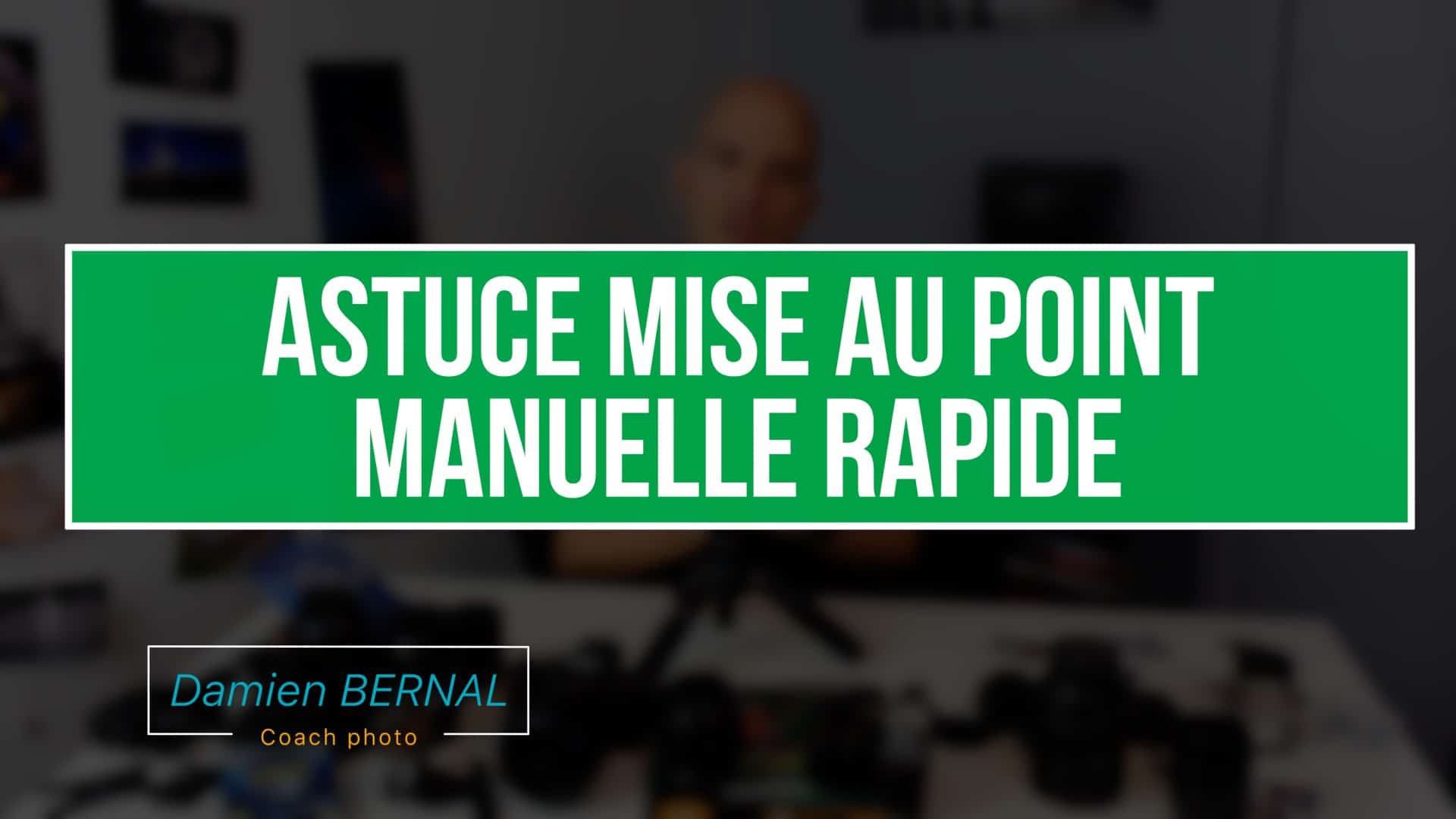 astuce mise au point manuelle