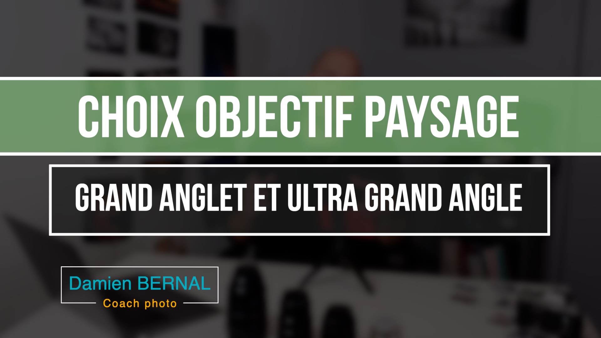 Comparatif objectifs Paysage