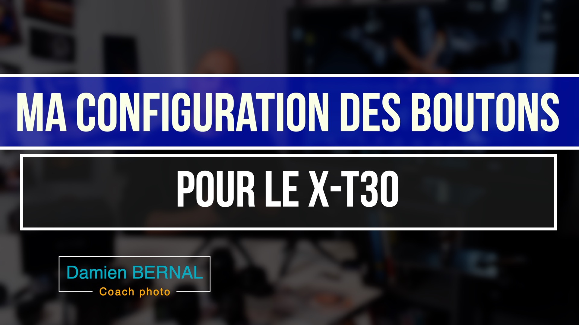 Configuration boutton X-T30