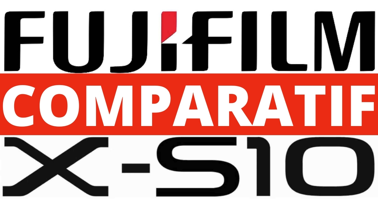 COMPARATIF X-S10